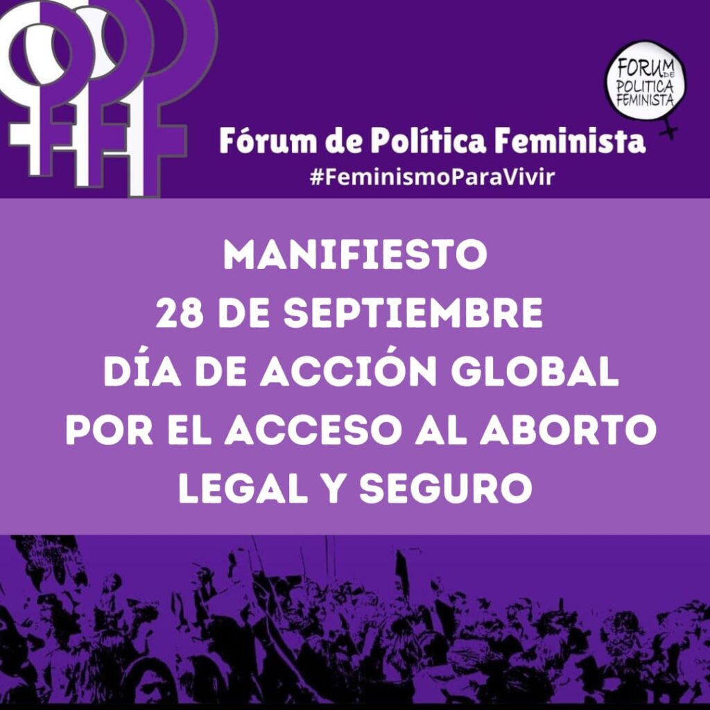 MANIFIESTO 28 DE SEPTIEMBRE | DÍA DE ACCIÓN GLOBAL POR EL ACCESO AL ABORTO LEGAL Y SEGURO
